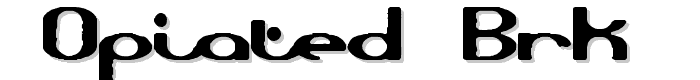 Opiated (BRK) font